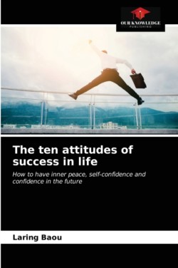 ten attitudes of success in life