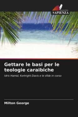 Gettare le basi per le teologie caraibiche