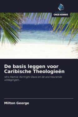 De basis leggen voor Caribische Theologieën