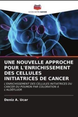 Nouvelle Approche Pour l'Enrichissement Des Cellules Initiatrices de Cancer