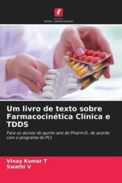 Um livro de texto sobre Farmacocinética Clínica e TDDS