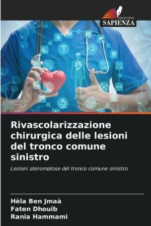 Rivascolarizzazione chirurgica delle lesioni del tronco comune sinistro