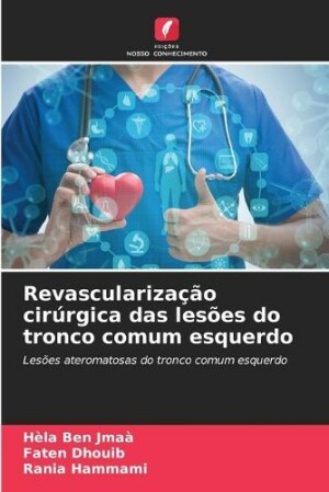 Revascularização cirúrgica das lesões do tronco comum esquerdo