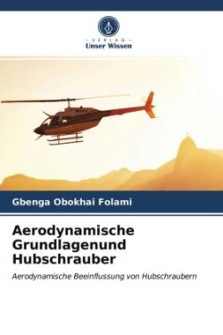 Aerodynamische Grundlagenund Hubschrauber