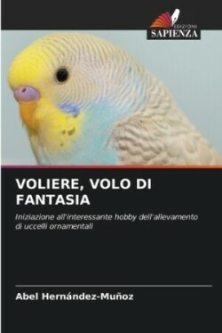 Voliere, Volo Di Fantasia