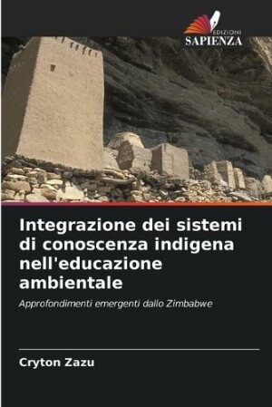 Integrazione dei sistemi di conoscenza indigena nell'educazione ambientale