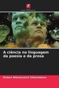 ciência na linguagem da poesia e da prosa