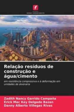 Relação resíduos de construção e água/cimento