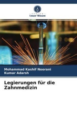 Legierungen für die Zahnmedizin