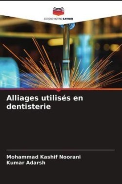 Alliages utilisés en dentisterie