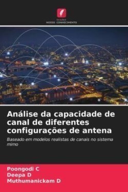 Análise da capacidade de canal de diferentes configurações de antena