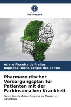 Pharmazeutischer Versorgungsplan für Patienten mit der Parkinsonschen Krankheit