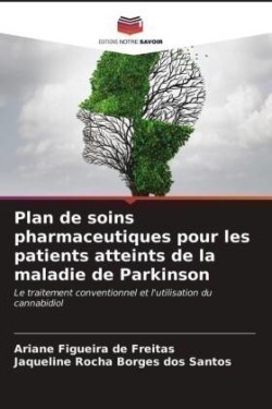 Plan de soins pharmaceutiques pour les patients atteints de la maladie de Parkinson