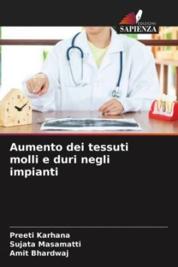 Aumento dei tessuti molli e duri negli impianti