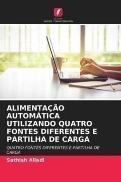 Alimentação Automática Utilizando Quatro Fontes Diferentes E Partilha de Carga