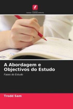 Abordagem e Objectivos do Estudo