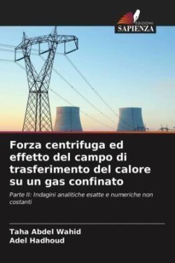 Forza centrifuga ed effetto del campo di trasferimento del calore su un gas confinato