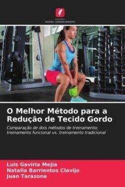 O Melhor Método para a Redução de Tecido Gordo