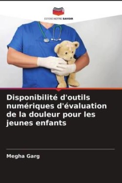 Disponibilité d'outils numériques d'évaluation de la douleur pour les jeunes enfants