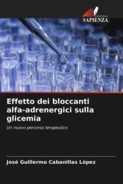 Effetto dei bloccanti alfa-adrenergici sulla glicemia