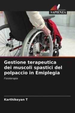 Gestione terapeutica dei muscoli spastici del polpaccio in Emiplegia