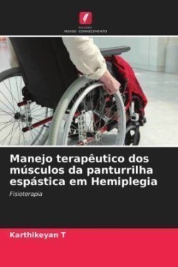 Manejo terapêutico dos músculos da panturrilha espástica em Hemiplegia