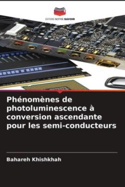 Phénomènes de photoluminescence à conversion ascendante pour les semi-conducteurs