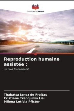 Reproduction humaine assistée