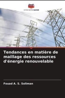 Tendances en matière de maillage des ressources d'énergie renouvelable