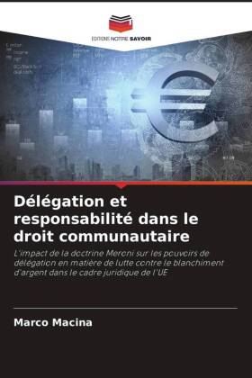 Délégation et responsabilité dans le droit communautaire