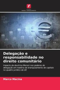 Delegação e responsabilidade no direito comunitário