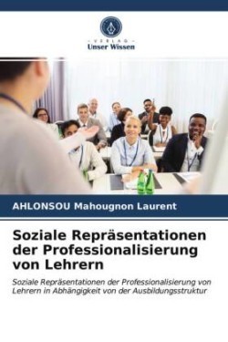 Soziale Repräsentationen der Professionalisierung von Lehrern