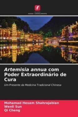 Artemisia annua com Poder Extraordinário de Cura