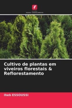 Cultivo de plantas em viveiros florestais & Reflorestamento