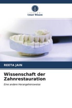 Wissenschaft der Zahnrestauration