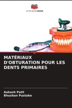 Matériaux d'Obturation Pour Les Dents Primaires