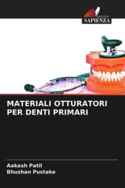 MATERIALI OTTURATORI PER DENTI PRIMARI