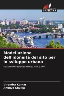 Modellazione dell'idoneità del sito per lo sviluppo urbano