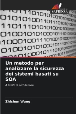 metodo per analizzare la sicurezza dei sistemi basati su SOA