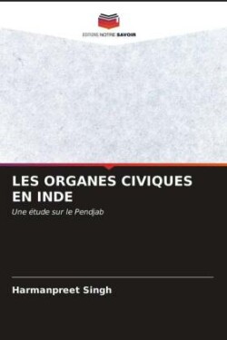 LES ORGANES CIVIQUES EN INDE