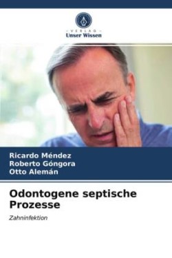 Odontogene septische Prozesse