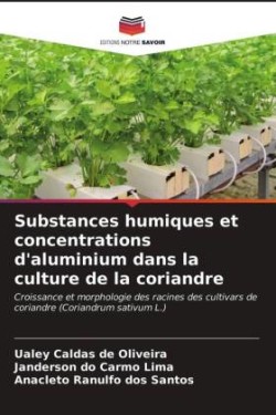 Substances humiques et concentrations d'aluminium dans la culture de la coriandre