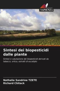 Sintesi dei biopesticidi dalle piante