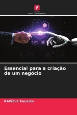 Essencial para a criação de um negócio