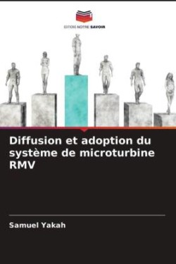 Diffusion et adoption du système de microturbine RMV