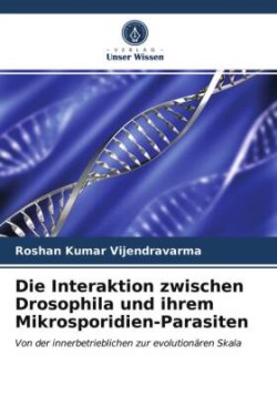 Interaktion zwischen Drosophila und ihrem Mikrosporidien-Parasiten