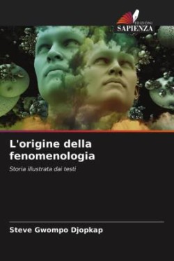 L'origine della fenomenologia