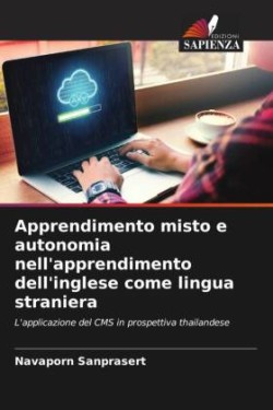 Apprendimento misto e autonomia nell'apprendimento dell'inglese come lingua straniera