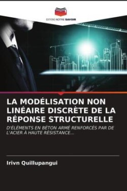 LA MODÉLISATION NON LINÉAIRE DISCRÈTE DE LA RÉPONSE STRUCTURELLE