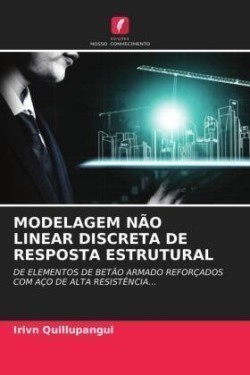 MODELAGEM NÃO LINEAR DISCRETA DE RESPOSTA ESTRUTURAL